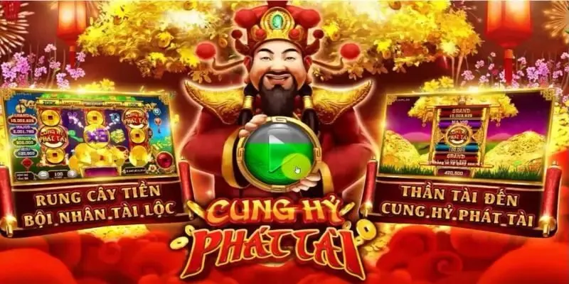 Cung Hỷ Phát Tài nổi bật với vòng quay thưởng và hệ số nhân cao